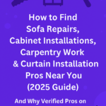 How to Find Sofa Repairs, Cabinet Installations, Carpentry Work & Curtain Installation Pros Near You in Kenya